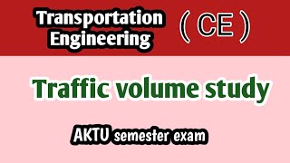 Traffic volume study l Transportation Engineering l #Traffic_volume_study l CE