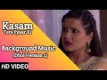 Kasam Background Music 14 TanShi Tanu Rishi