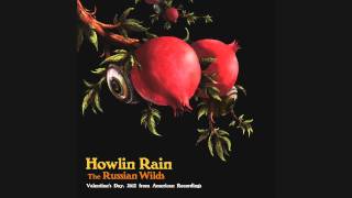 Howlin' Rain - "Phantom In The Valley" (Official)