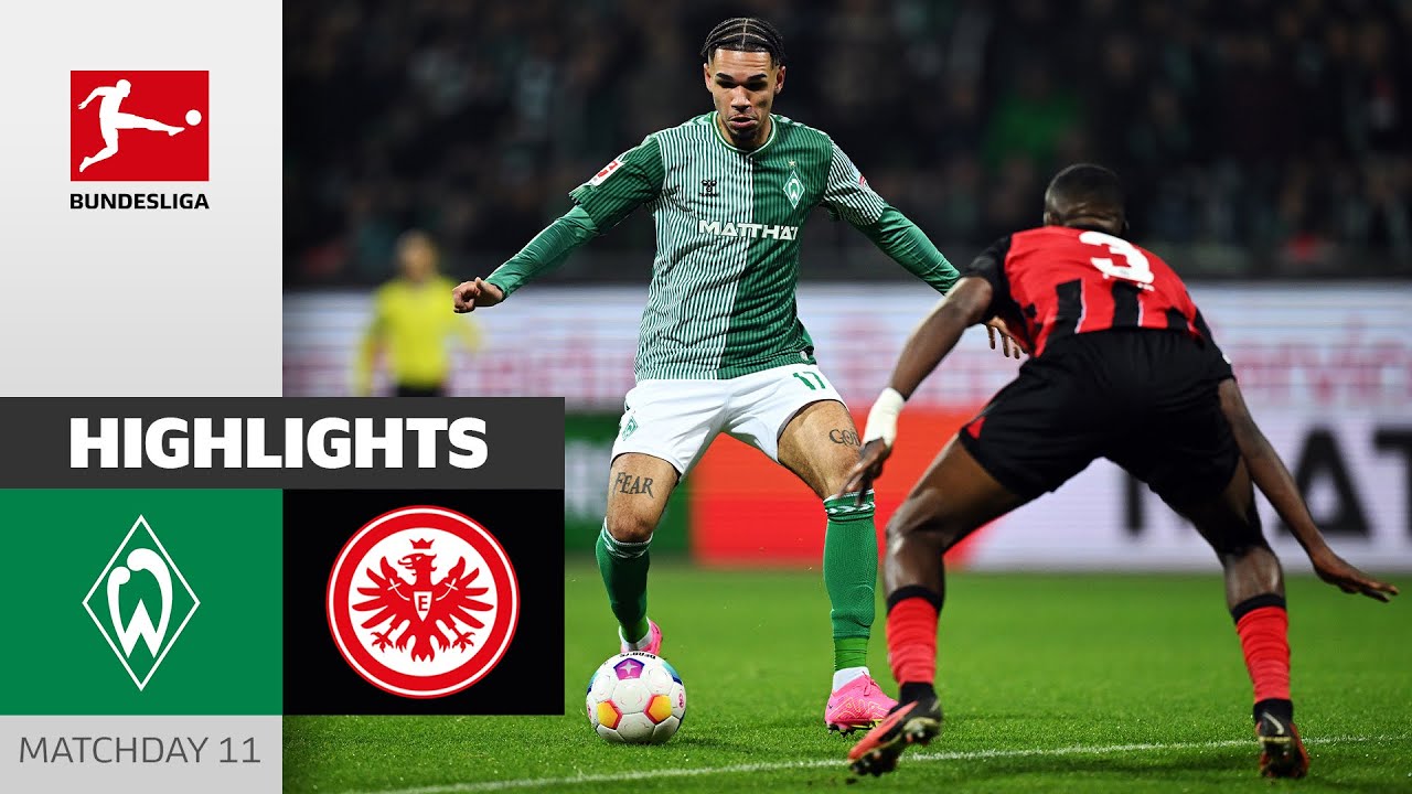 Werder Bremen vs Eintracht Frankfurt highlights