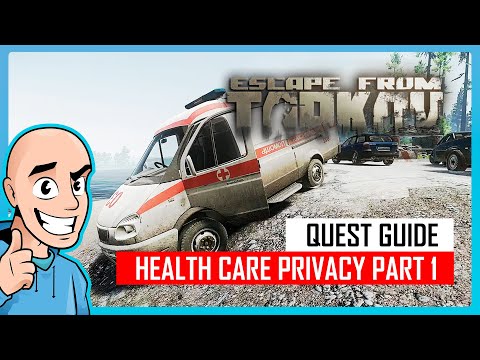 Health Care Privacy Part 1 Quest Guide | Teaching My Son #51 | Escape from Tarkov PVE | Full Raid