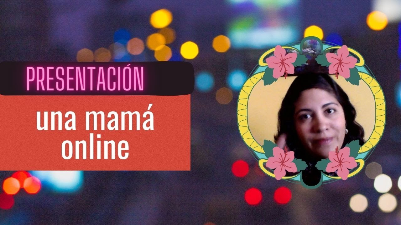 Hola soy una mamá online