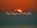 The Edge Of Utopia Copyright 1997 VisionCraft All Rights Reserved