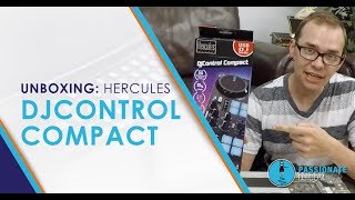 Video thumbnail for UNBOXING the Hercules DJControl Compact by Passionate DJ