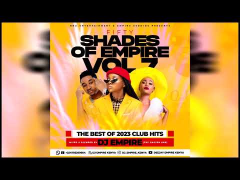 THE BEST OF 2023 CLUB HITS - DJ EMPIRE (THE CHOSEN ONE) FT JAY MELODY, ZUCHU, JOVIAL, DIAMOND, RUGER