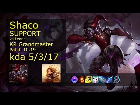 Shaco Support vs Leona - KR Grandmaster 5/3/17 Patch 10.19 Gameplay // [롤] 샤코 vs 레오나 서폿