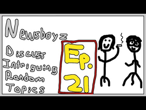 Newsboyz: Episode 21- 02/19/2021