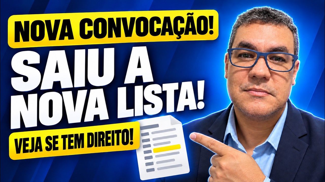 NOVA CONVOCAÇÃO: Saiu a Nova Lista! Veja se VOCÊ Tem Direito