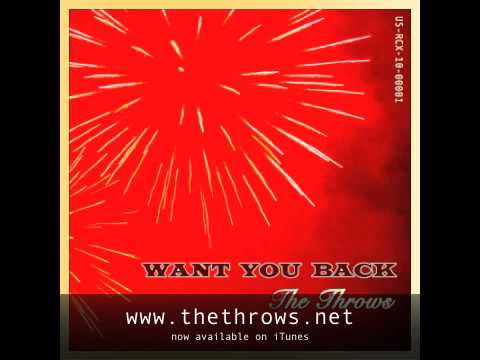 The Throws - Want You Back