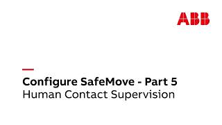 Configure SafeMove - Part 5: Human Contact Supervi