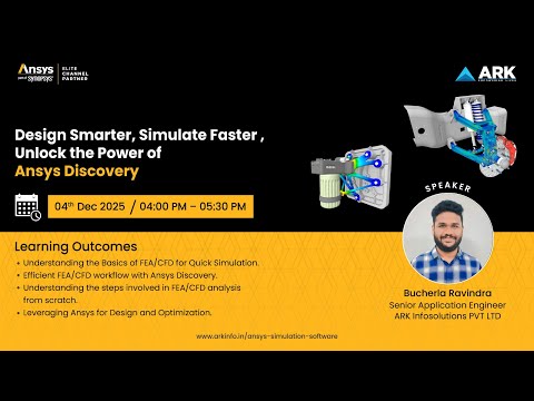 Design Smarter, Simulate Faster – Unlock the Power of Ansys Discovery