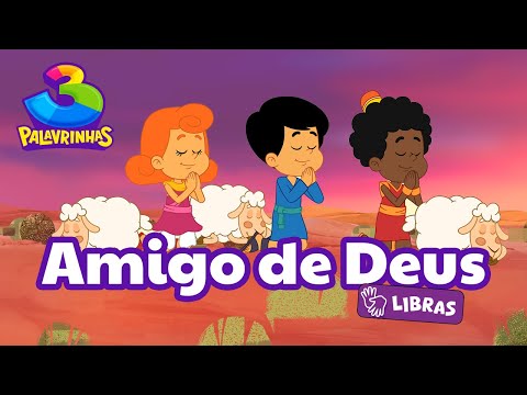 Amigo de Deus em Libras | 3 Palavrinhas Volume 10 [OFICIAL]
