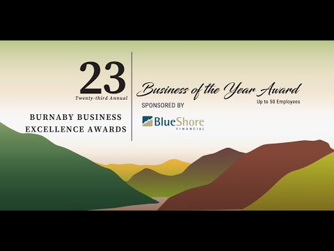 Business of the Year (up to 50 employees) Award- 23rd Annual Burnaby Business Excellence Awards