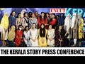 The REAL Kerala Story Girls Cry As They Meet The REEL Kerala Story Cast Mumbai Press Conference