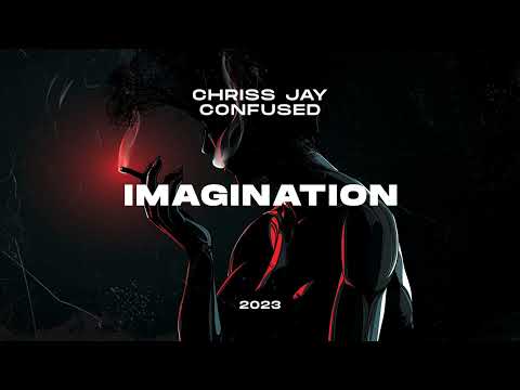Chriss Jay & Confused - Imagination (2023)