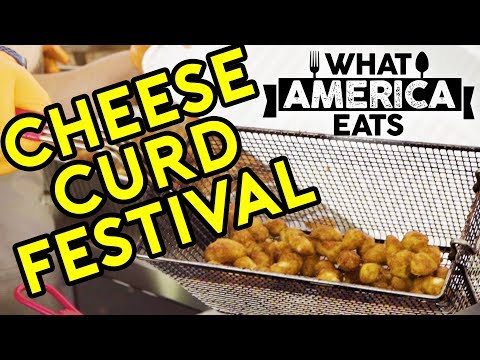 Cheese Curd Festival | What America Eats