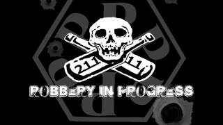 211 Robbery In Progress - Rob The Rich