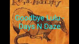 Goodbye Lulu - Days N Daze w/ Lyrics