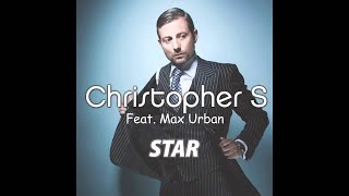 Christopher S Ft Max Urban - Star (Radio Edit)