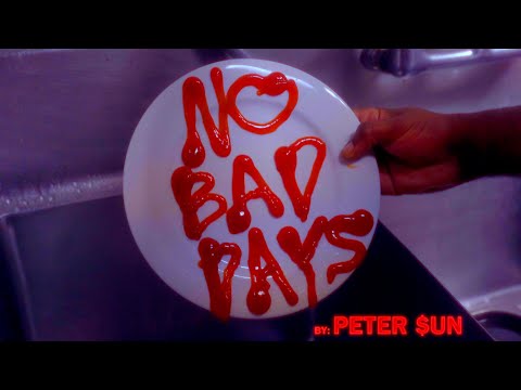 Peter $un - No Bad Days [Official Music Video 4K]