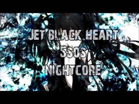 Nightcore•Jet Black Heart