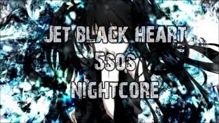 Nightcore•Jet Black Heart