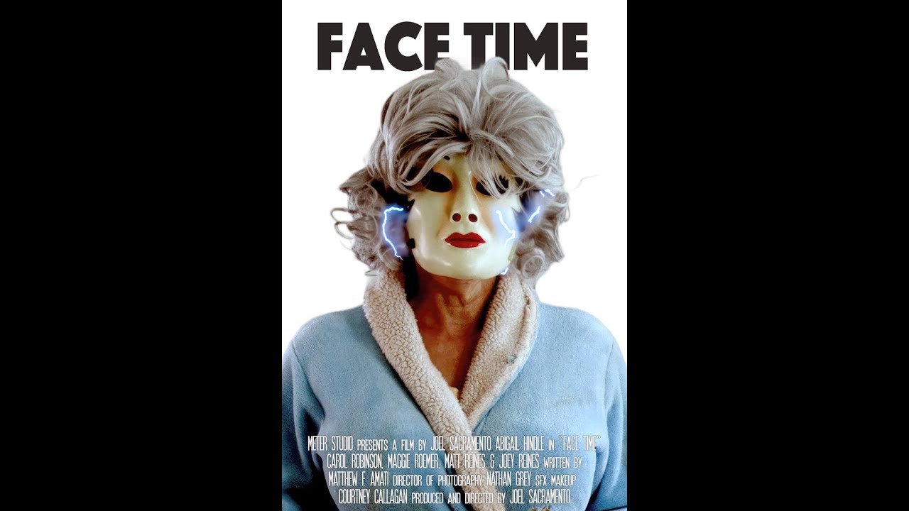 "Face Time" Film Trailer
