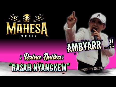 RATNA ANTIKA - RAUSAH NYANGKEM - OM MAHESA MUSIC LIVE KESAMBEN KULON GRESIK