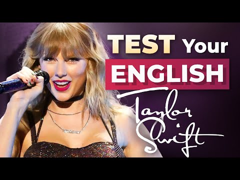 What Level is Your English? — TEST with TAYLOR SWIFT
