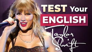 What Level is Your English? — TEST with TAYLOR SWIFT