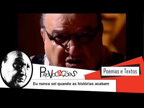 Eu nunca sei quando as estórias acabam...