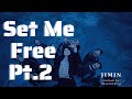 Engsub Vietsub Set Me Free Pt 2 지민 Jimin BTS