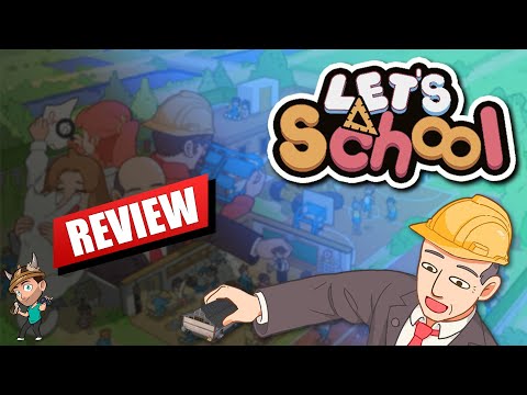 Let's School Official Review | Pathea Games
