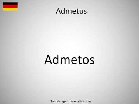How to say Admetus in German?