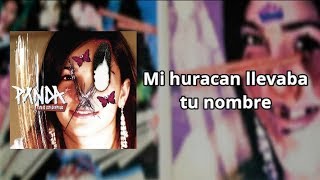 Panda - Mi Huracán Llevaba Tu Nombre Letra