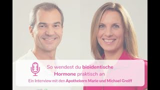 So wendest du bioidentische Hormone praktisch an.