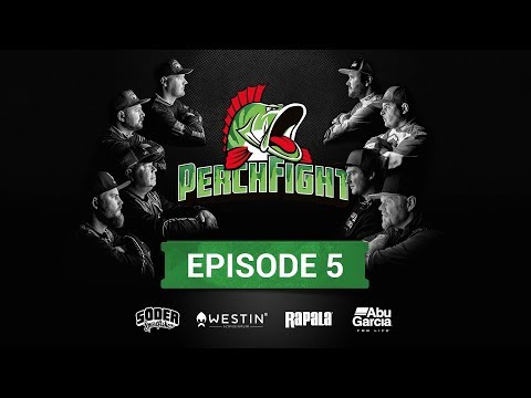 Perch Fight 2018 - Episode 5