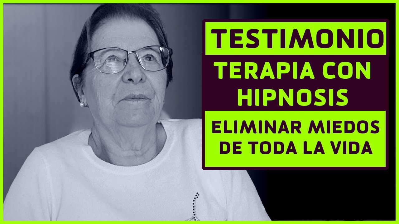 TESTIMONIO TERAPIA CON HIPNOSIS | ADIOS MIEDOS DE TODA LA VIDA DE FORMA RAPIDA Y PARA SIEMPRE