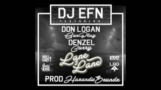 DJ EFN feat. Gunplay & Denzel Curry - "Lane 2 Lane" (HQ)