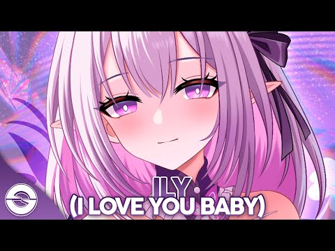 Nightcore - ILY (I Love You Baby) (Lyrics)