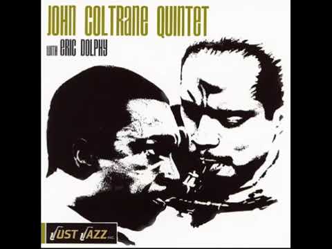 John Coltrane & Eric Dolphy -  My Favorite Things