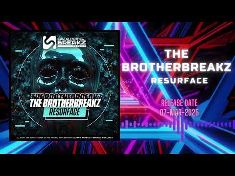 The brotherbreakz - Resurface (Original Mix)