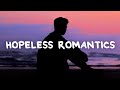 James TW - Hopeless Romantics (Lyrics)