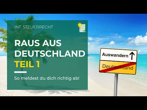 Raus aus Deutschland | TEIL 1 - Abmeldung
