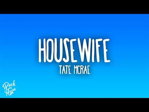 Tate McRae - Housewife
