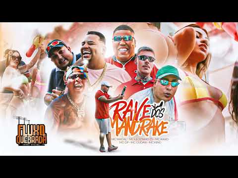 RAVE DOS MANDRAKE - MC GP, MC Leozinho ZS, MC Kako, MC Magal, MC Gudan e MC King (DJ WN)
