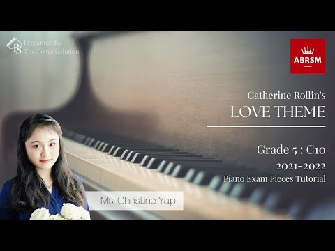 【ABRSM PIANO EXAM PIECES】(2021-2022) GRADE 5 : C10 LOVE THEME - MS CHRISTINE YAP [ENG DUB, CN SUB]