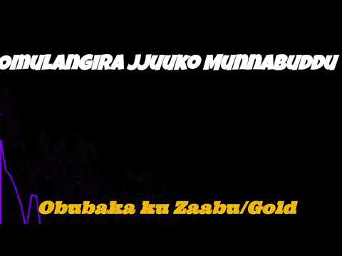 obubaka ku Zaabu/gold