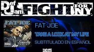 Fat Joe - Take A Look At My Life | Letra en español [Def Jam: Fight For NY]