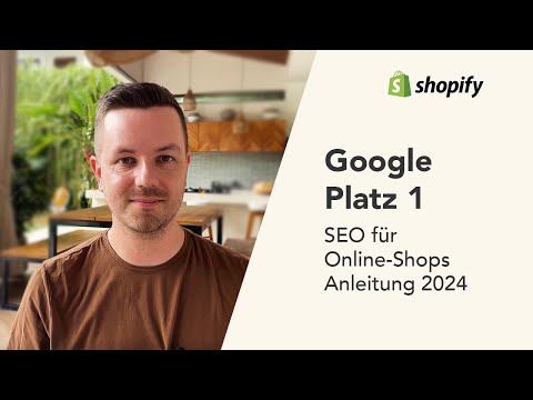 Bei Google auf den 1. Platz dank Shopify SEO | Anleitung 2024